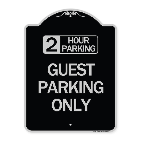 Signmission 2 Hour Parking Guest Parking Only Heavy-Gauge Aluminum Architectural Sign, 24" x 18", BS-1824-24496 A-DES-BS-1824-24496 - main